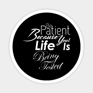 01 - Be Patient Magnet